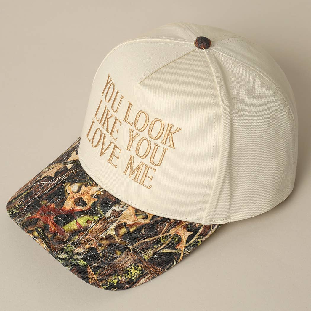 You Look Like You Love Me Embroidery Camo Trucker: CAMO-BEIGE / ONE SIZE