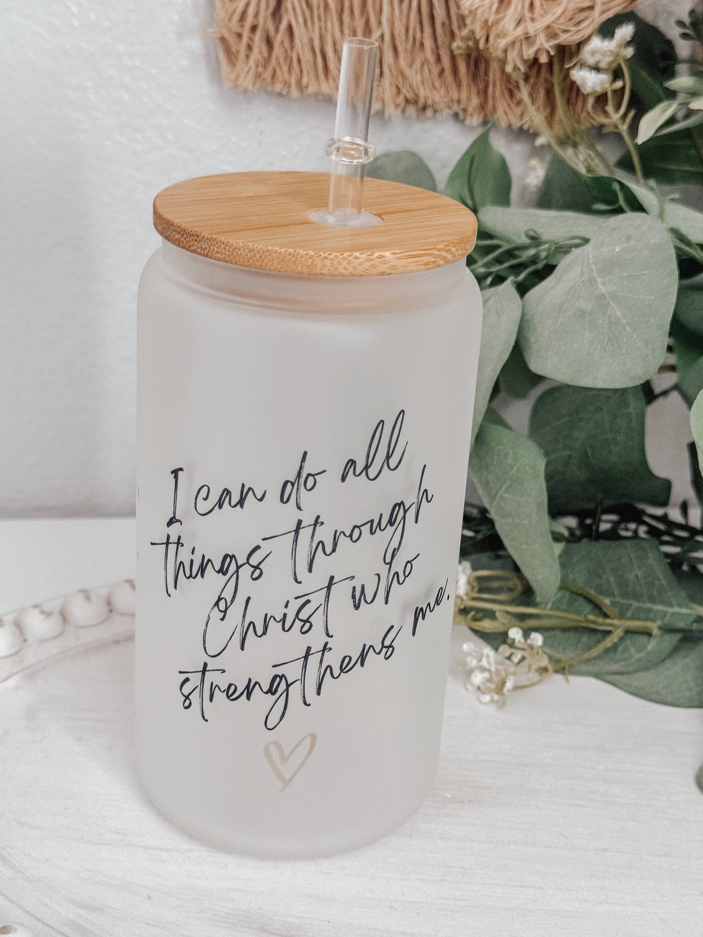 I Can Do All Things Through Christ 16oz Glass Cup with Lid: Frosted
