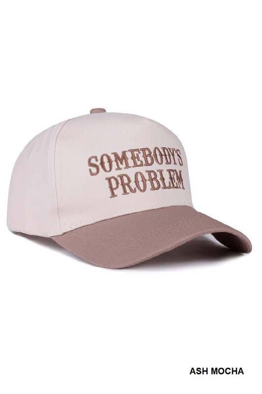 Somebody's Problem Hat