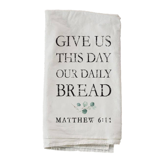 Give Us This Day Towel: 27 x 27