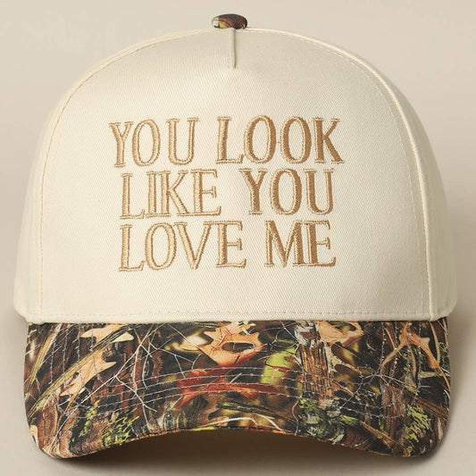You Look Like You Love Me Embroidery Camo Trucker: CAMO-BEIGE / ONE SIZE